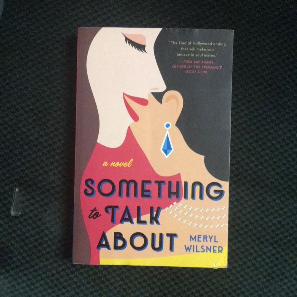 Some thing to talk about a novel by Merrill Wilsner